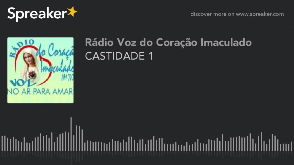 Youtube (castidade): Chasteté 1 (partie 3 sur 3, faite avec Spreaker)