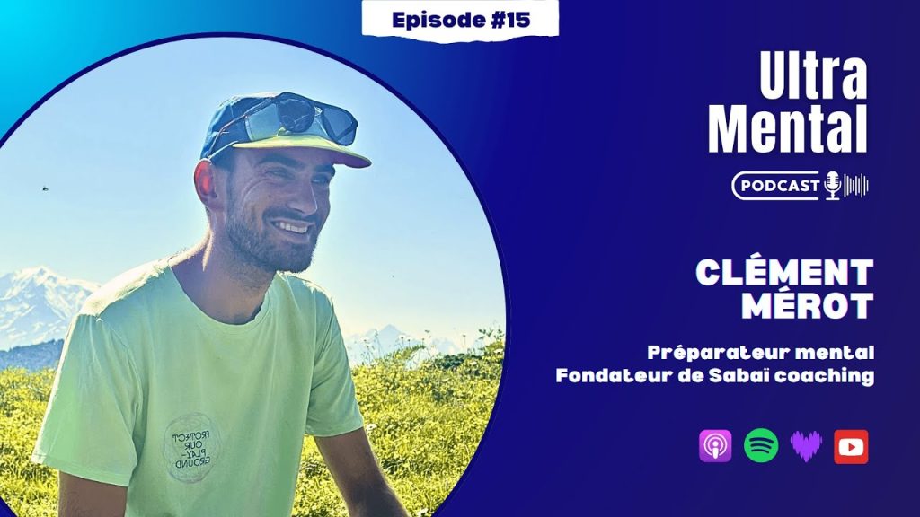 Youtube (préparation mentale trail): 🔥🎙️Nouvel épisode avec Clément Mérot, préparateur mental et fondateur de Sabaï coaching.