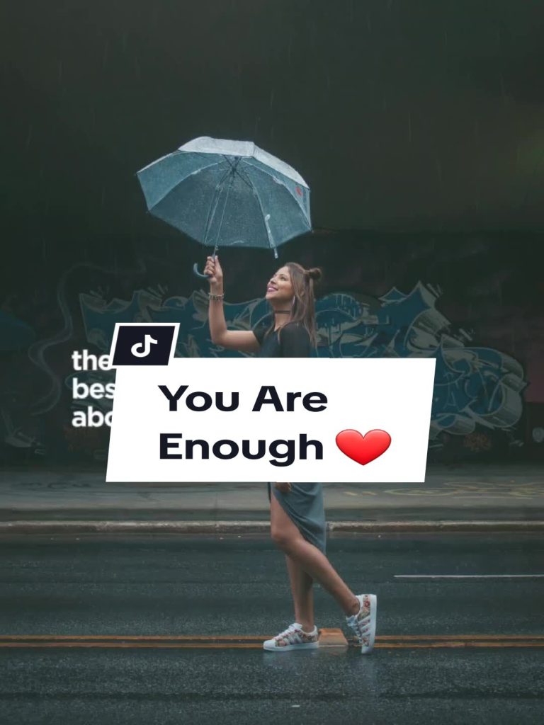 Tiktok (自己愛): Vous êtes assez.