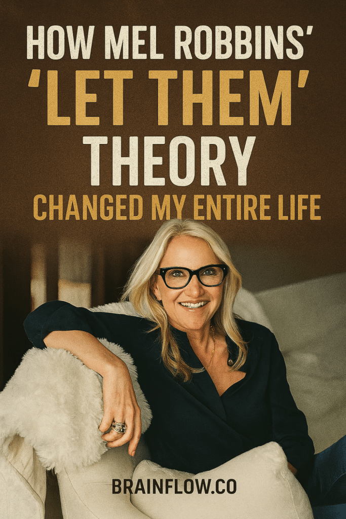 Pinterest (lеломудрие): How Mel Robbins’ Let Them Theory Changed My Entire Life