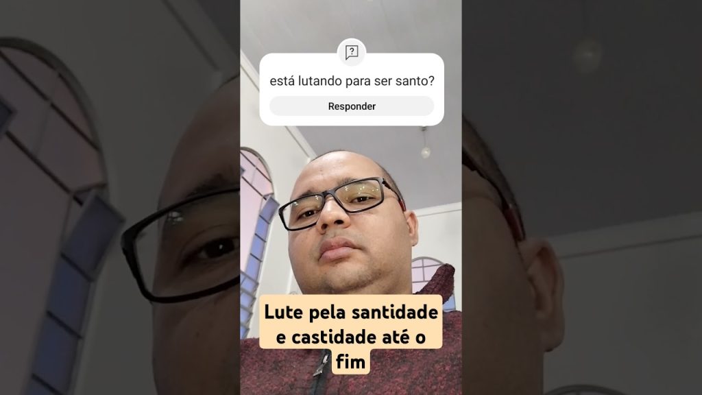 castidade; lute pela castidade e santidade até o fim