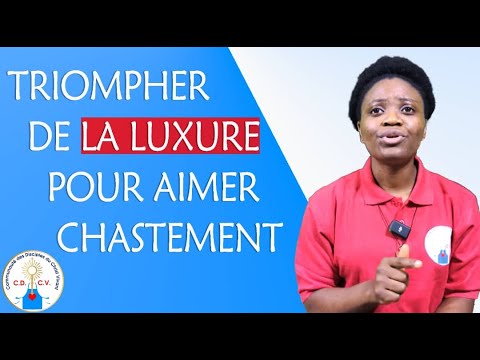 Youtube (chasteté): Enseignement 6: Vaincre la luxure par la chasteté pour devenir un chrétiens d’impact