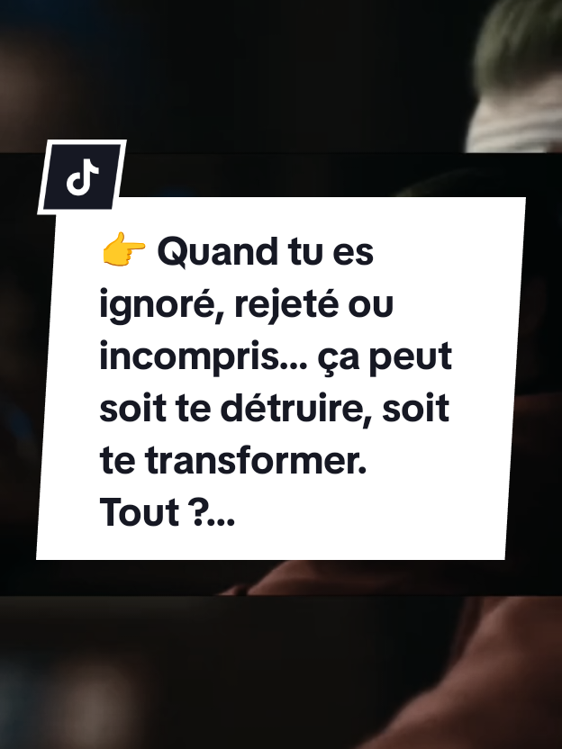 préparation mentale gagnante; Quand tu es ignoré, rejeté ou incompris… ça peut soit te détruire, soit te tra