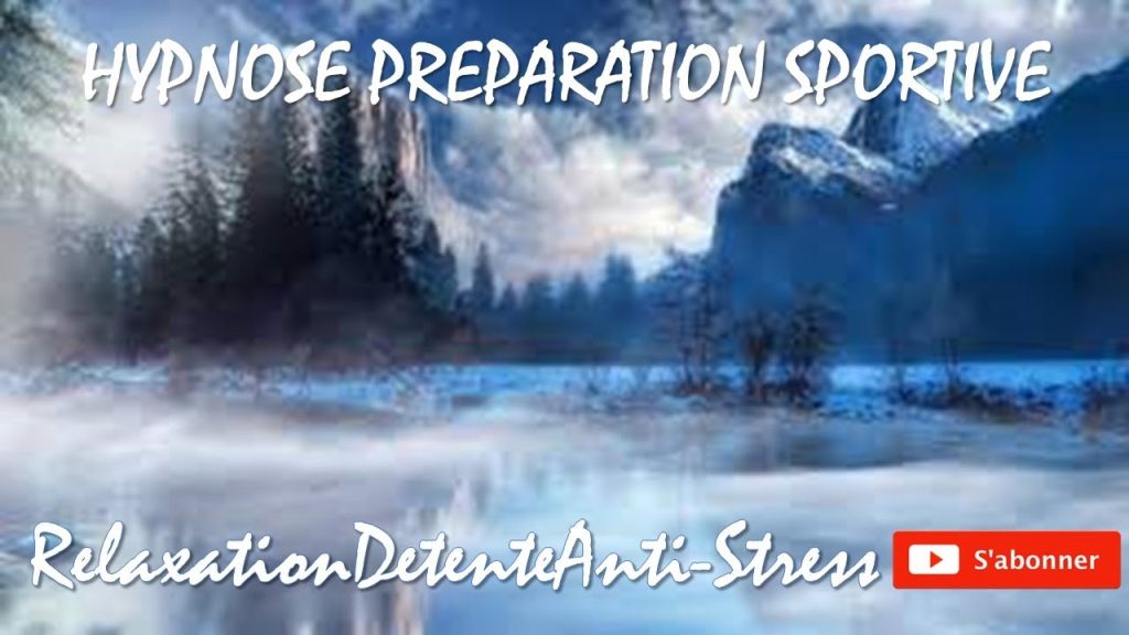 preparation mentale sportive; PRÉPARATION HYPNOSE SPORTIVE